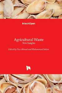 Agricultural Waste : New Insights