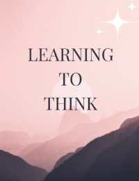 Learning to Think : Strategies for Lifelong Success