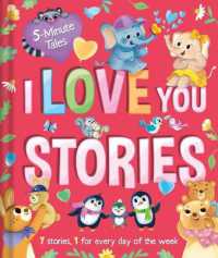 5 Minute Tales: I Love You Stories : With 7 Stories, 1 for Every Day of the Week