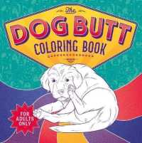 The Dog Butt Coloring Book : Adult Coloring Book
