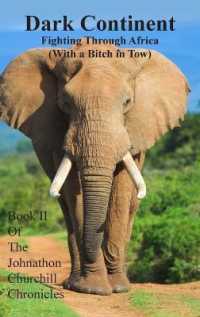 Dark Continent : Fighting through Africa (With a Bitch in Tow)