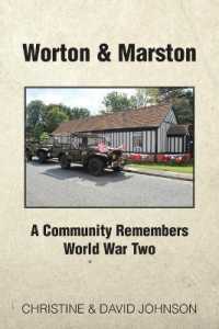 Worton & Marston : A Community Remembers World War Two