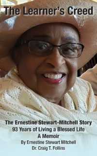 The Learner's Creed : The Ernestine Stewart-Mitchell Story