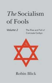 Socialism of Fools Vol 2 Revised 3rd Edn : The Rise and Fall of Comrade Corbyn