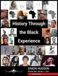 History through the Black Experience Volume One - Second Edition （2ND）