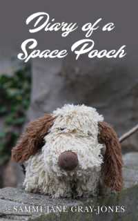 Diary of a Space Pooch