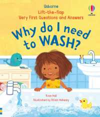 Very First Questions & Answers: Why do I need to wash? (Very First Questions and Answers) （Board Book）