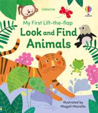 My First Lift-the-flap Look and Find Animals (My First Lift-the-flap) （Board Book）