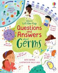 Lift-the-flap Questions and Answers about Germs (Questions and Answers) （Board Book）
