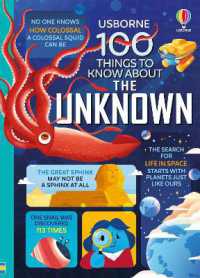100 Things to Know about the Unknown : A Fact Book for Kids (100 Things to Know about)