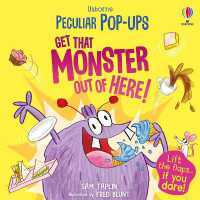 Get That Monster Out of Here! (Peculiar Pop-ups) （Board Book）