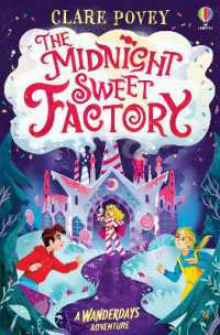 The Midnight Sweet Factory : A Wanderdays Adventure (Wanderdays Adventures)