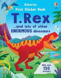 First Sticker Book T. Rex : and lots of other enormous dinosaurs (First Sticker Books)