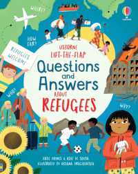 Lift-the-flap Questions and Answers about Refugees (Questions and Answers) （Board Book）