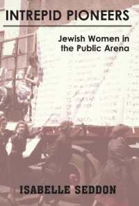 Intrepid Pioneers : Jewish Women in the Public Arena