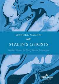 Stalin's Ghosts : Gothic Themes in Early Soviet Literature （2023. XII, 332 S. 225 mm）