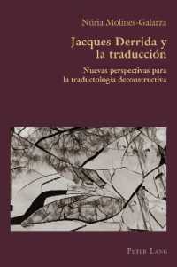 Jacques Derrida y la traducción : Nuevas perspectivas para la traductología deconstructiva (Hispanic Studies: Culture and Ideas 94) （2024. XII, 286 S. 229 mm）