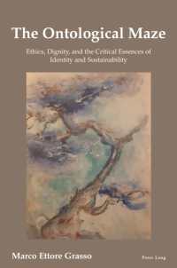 The Ontological Maze : Ethics, Dignity and the Critical Essences of Identity and Sustainability （2024. VIII, 186 S. 229 mm）