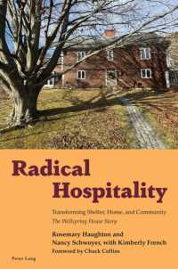 Radical Hospitality : Transforming Shelter, Home and Community: the Wellspring House Story