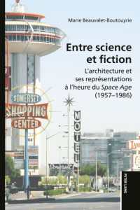 Entre Science Et Fiction : L'Architecture Et Ses Repraesentations AA l'Heure Du Space Age (1957-1986)