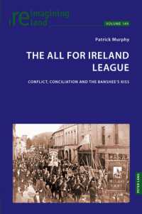 The All for Ireland League : Conflict, Conciliation and the Banshee's Kiss (Reimagining Ireland)