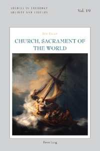 Church, Sacrament of the World (Studies in Theology, Society and Culture 19) （2025. X, 352 S. 229 mm）