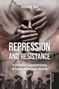 Repression and Resistance : A Feminist Interpretation of Select Holocaust Novels