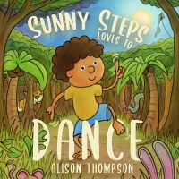 Sunny Steps Loves to Dance