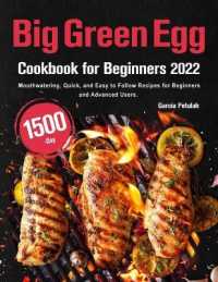 Big Green Egg Cookbook for Beginners 2022