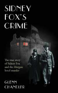 Sidney Fox's Crime : The true story of Sidney Harry Fox and the Margate murder (The Sins of Jack Saul)