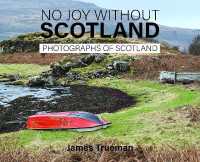 No Joy without Scotland : Photographs of Scotland by James Trueman