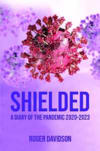 'Shielded' : A Diary of the Pandemic 2020-2023