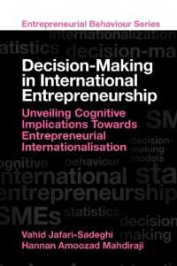 Decision-Making in International Entrepreneurship : Unveiling Cognitive Implications Towards Entrepreneurial Internationalisation (Entrepreneurial Behaviour)