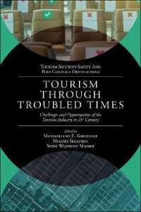 Tourism through Troubled Times : Challenges and Opportunities of the Tourism Industry in 21st Century (Tourism Security-safety and Post Conflict Destinations)