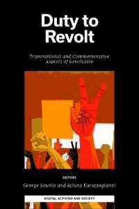 Duty to Revolt : Transnational and Commemorative Aspects of Revolution (Digital Activism and Society: Politics, Economy and Culture in Network Communication)
