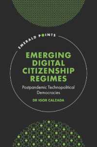 Emerging Digital Citizenship Regimes : Postpandemic Technopolitical Democracies (Emerald Points)