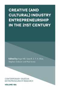 Creative (and Cultural) Industry Entrepreneurship in the 21st Century (Contemporary Issues in Entrepreneurship Research)