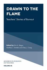 Drawn to the Flame : Teachers' Stories of Burnout (Advances in Research on Teaching)