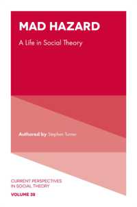 Mad Hazard : A Life in Social Theory (Current Perspectives in Social Theory)
