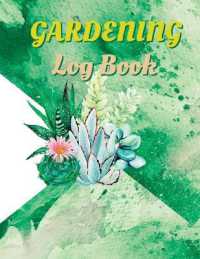 Vegetable Organizer Log Book : Recording Important Plant Details of Vegetable, Fruit, Flower, Herb Track Water Requirement, Plant Details & Plant Care