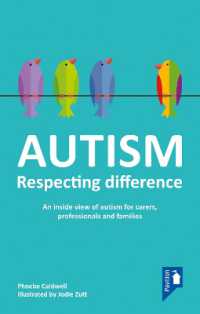 Autism - Respecting Difference : An inside View of Autism for Carers, Professionals and Families