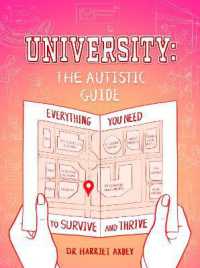 University: the Autistic Guide : Everything You Need to Survive and Thrive
