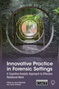 Innovative Practice in Forensic Settings : A Cognitive Analytic Approach to Effective Relational Work (Innovations in Cat)
