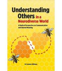 Understanding Others in a Neurodiverse World : A Radical Perspective on Communication and Shared Meaning