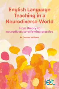English Language Teaching in a Neurodiverse World : From theory to neurodiversity-affirming practice