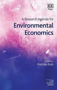 環境経済学の研究課題<br>A Research Agenda for Environmental Economics (Elgar Research Agendas)