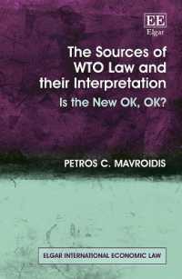 The Sources of WTO Law and their Interpretation : Is the New OK, OK? (Elgar International Economic Law series)