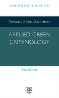応用グリーン犯罪学：上級入門<br>Advanced Introduction to Applied Green Criminology (Elgar Advanced Introductions series)