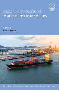 海上保険法研究ハンドブック<br>Research Handbook on Marine Insurance Law (Research Handbooks in Private and Commercial Law series)