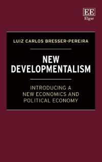 New Developmentalism : Introducing a New Economics and Political Economy